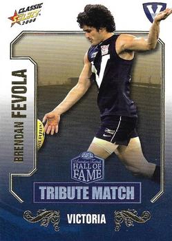 2008 Select AFL Classic - Hall of Fame Tribute Match #TM7 Brendan Fevola Front